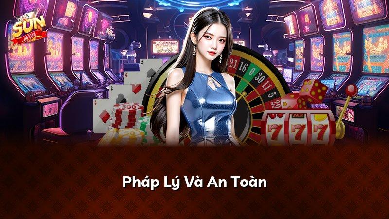 Pháp Lý Và An Toàn