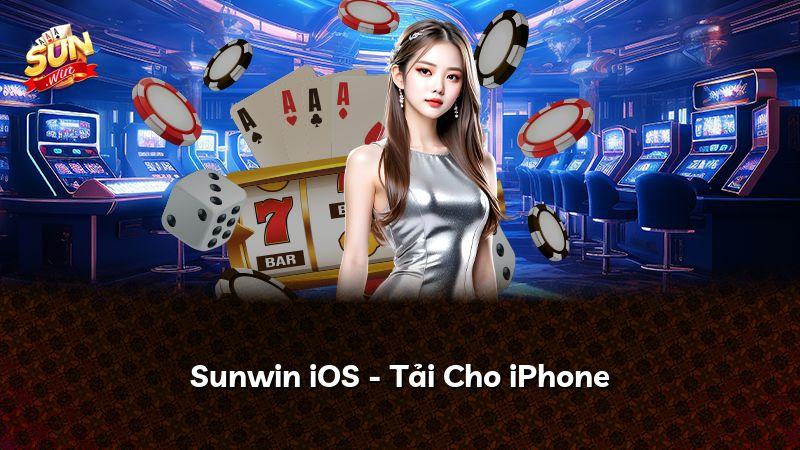Sunwin iOS - Tải Cho iPhone